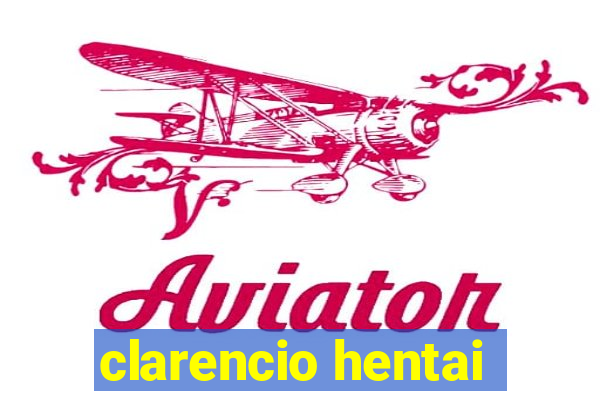 clarencio hentai