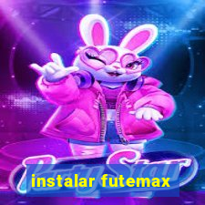 instalar futemax
