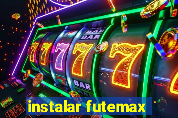 instalar futemax