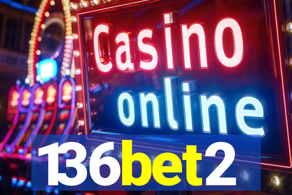 136bet2