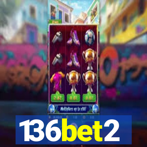 136bet2