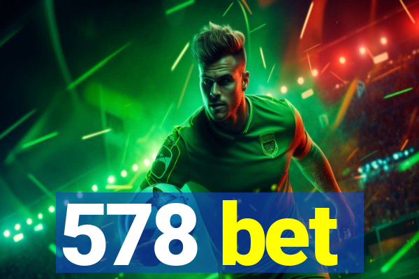 578 bet