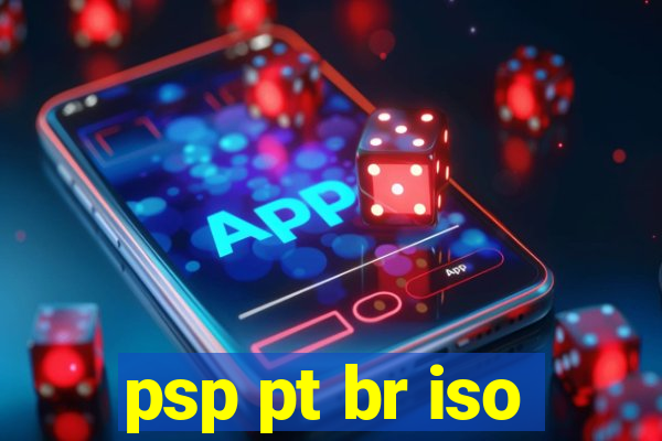 psp pt br iso