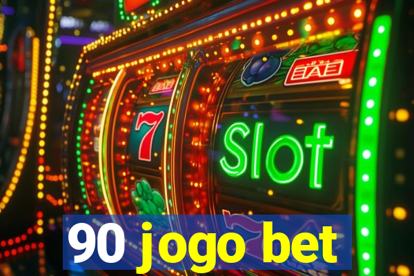 90 jogo bet