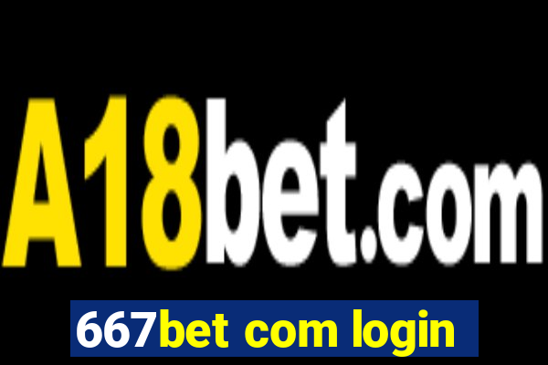 667bet com login