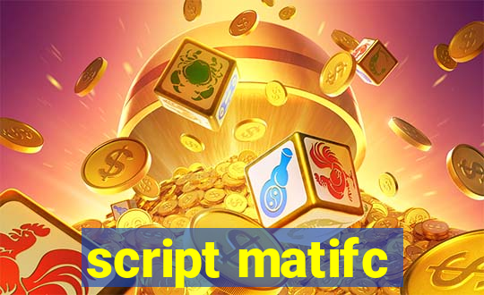 script matifc