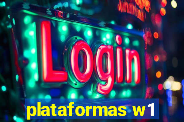 plataformas w1