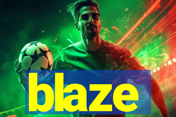 blaze