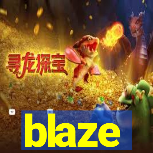 blaze