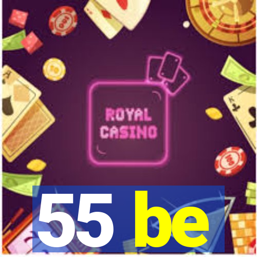 55 be