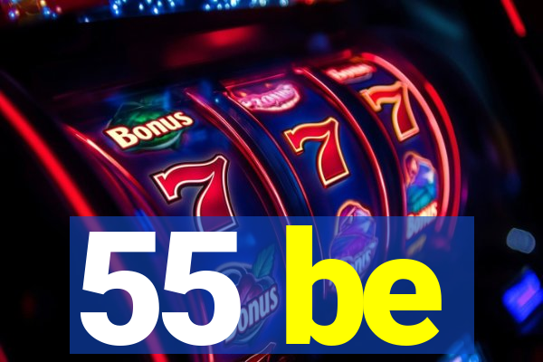55 be