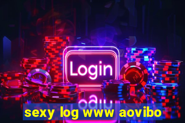 sexy log www aovibo