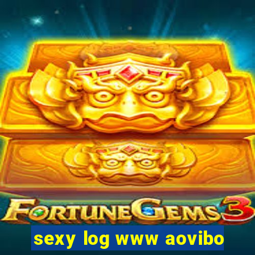 sexy log www aovibo
