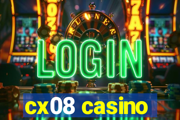cx08 casino
