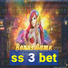 ss 3 bet
