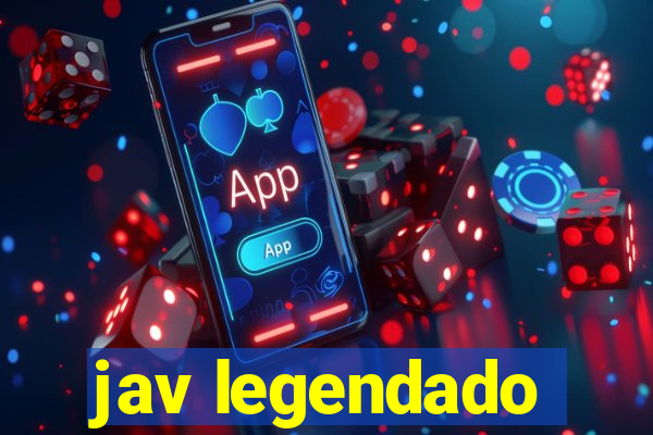 jav legendado