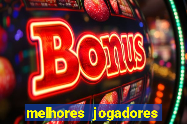 melhores jogadores football manager 2012