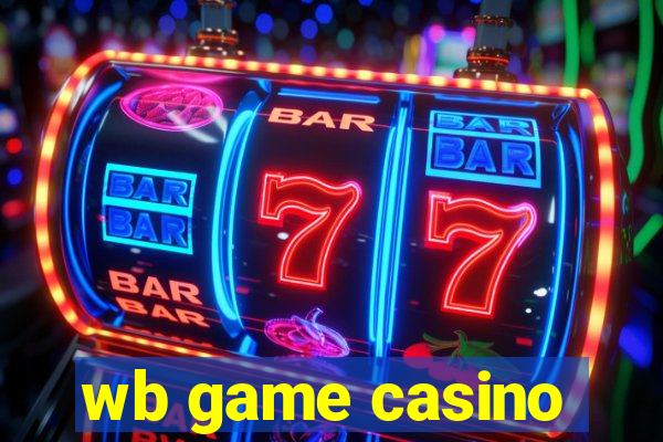 wb game casino