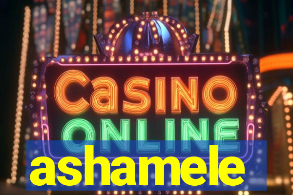 ashamele