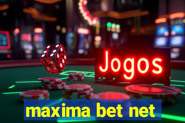 maxima bet net