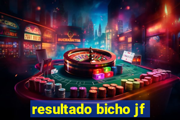 resultado bicho jf