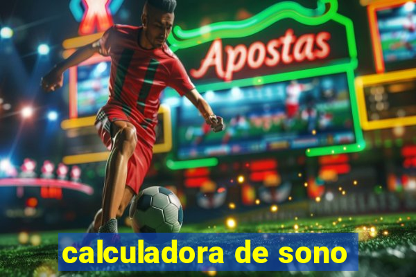 calculadora de sono