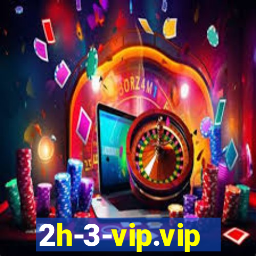 2h-3-vip.vip
