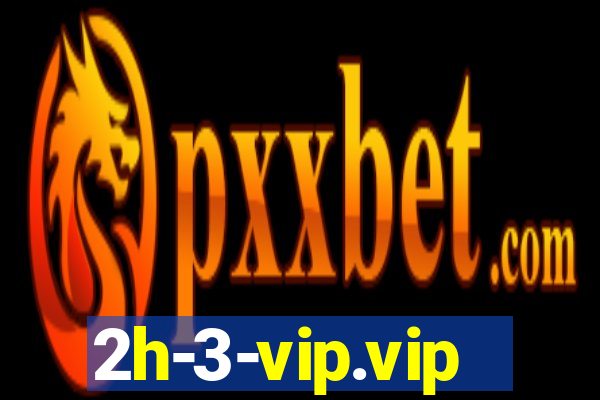 2h-3-vip.vip