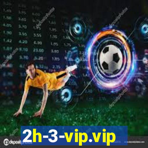 2h-3-vip.vip