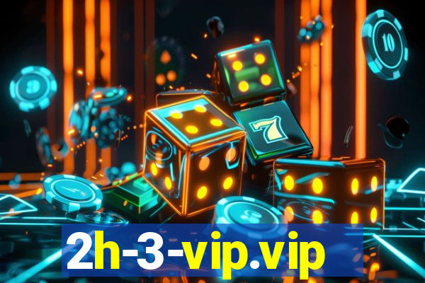 2h-3-vip.vip