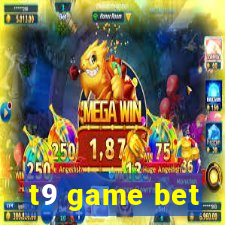 t9 game bet