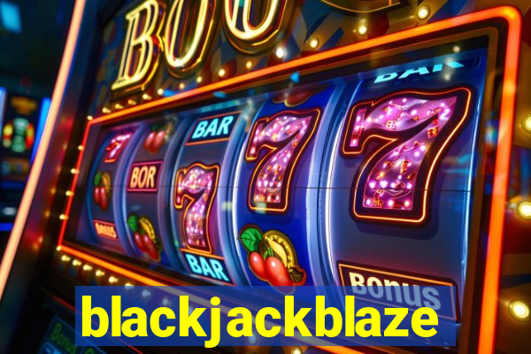 blackjackblaze