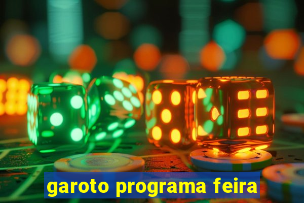 garoto programa feira