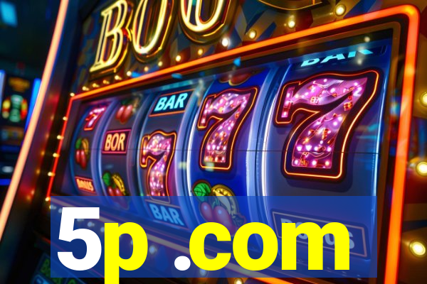 5p .com
