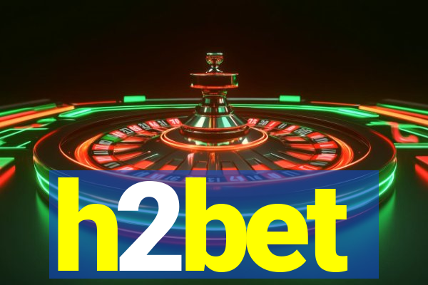 h2bet