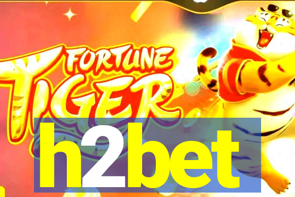 h2bet