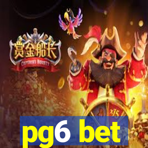 pg6 bet