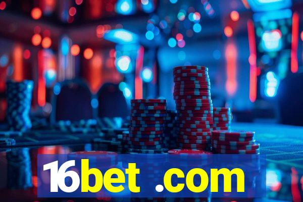 16bet .com