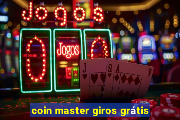 coin master giros grátis