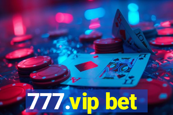 777.vip bet