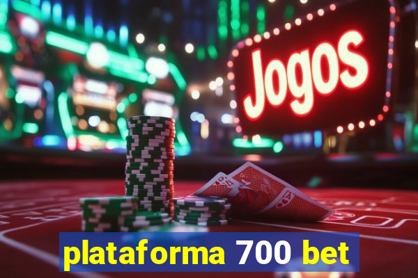 plataforma 700 bet