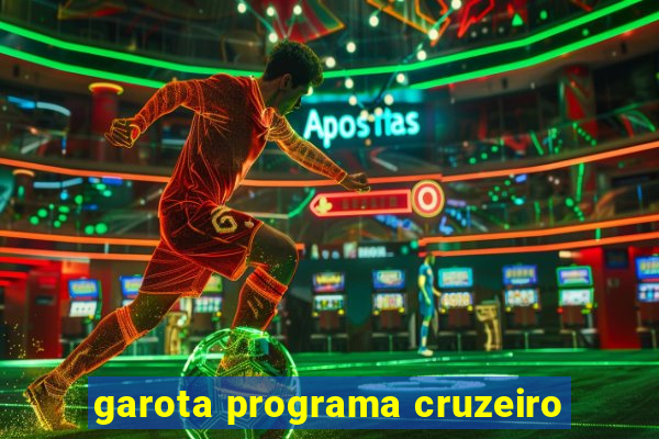 garota programa cruzeiro