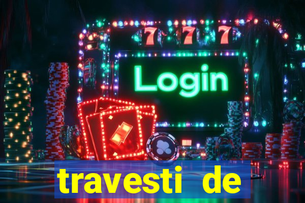 travesti de programa salvador bahia