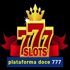 plataforma doce 777