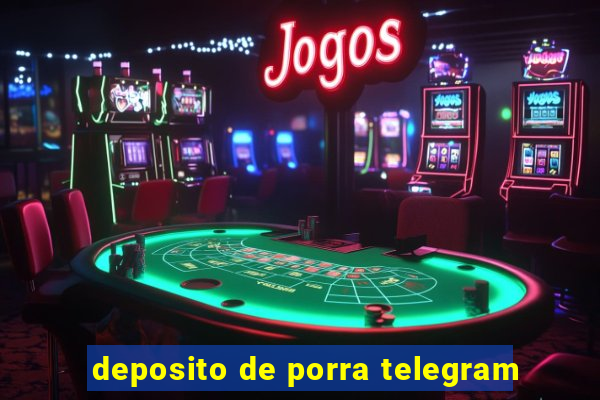 deposito de porra telegram