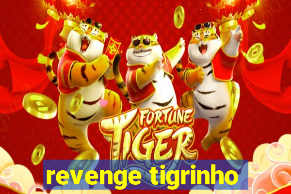 revenge tigrinho