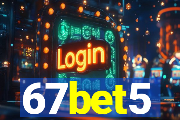 67bet5