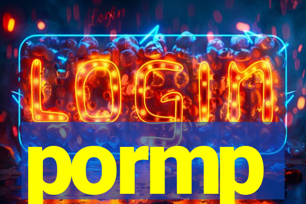 pormp