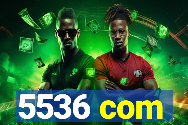 5536 com