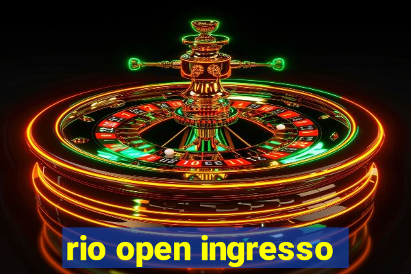 rio open ingresso